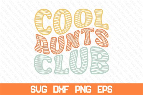 Cool Aunts Club Retro Svg Graphic By Nazrulislam Creative Fabrica