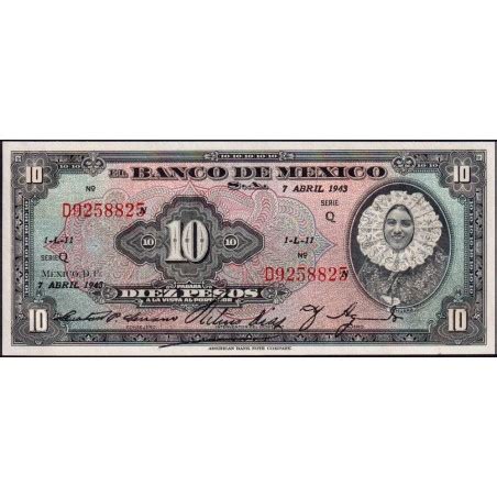 Mexique Pick 39a 10 pesos Série Q Préfixe D 07 04 1943 Etat