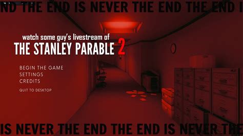 The End Is Never The End The Stanley Parable Ultra Deluxe Youtube