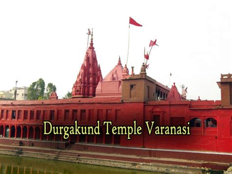 Durgakund Temple Varanasi - Hindu Temple Timings