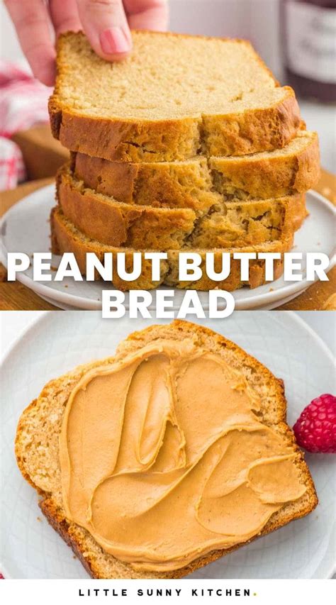 Easy Peanut Butter Bread Recipe Little Sunny Kitchen