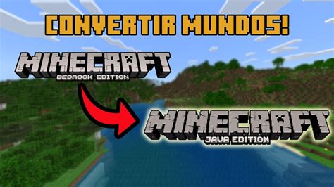 Como Convertir Mundos De Minecraft Java A Bedrock Youtube