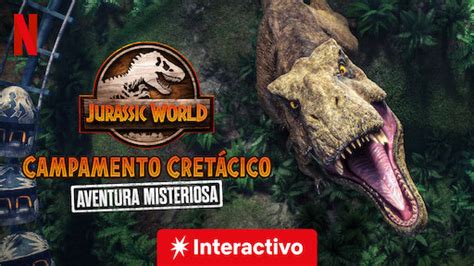 Jurassic World Campamento Cretácico Sitio Oficial De Netflix