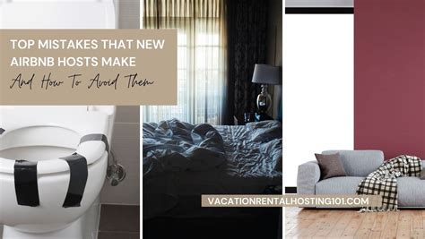 15 Mistakes New Airbnb Hosts Need to Avoid — Vacation Rental Hosting 101