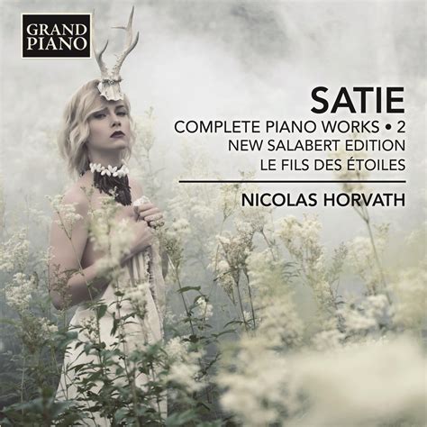 Eclassical Satie Complete Piano Works Vol