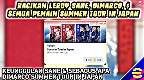 Racikan L Sane Dimarco Semua Pemain Summer Tour In Japan Efootball