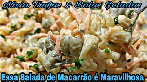 Salada Fria De MacarrÃo Parafuso FÁcil E RÁpido De Fazer Uma DelÍcia