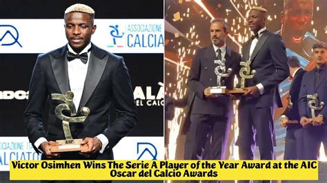 Victor Osimhen Wins The Serie A Player Of The Year Award At The Aic