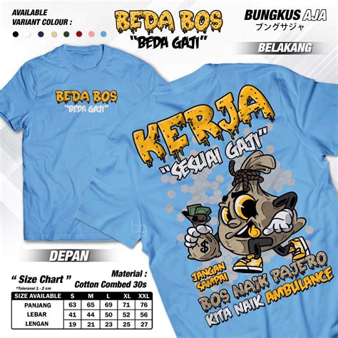 Jual Kaos Beda Bos Beda Gaji Salah Bos Kerja Bakti Kerja Sesuai Gaji