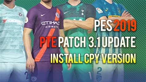 ដក Patch PES 2019 PTE Patch 3 1 DLC 3 0 Install on PC YouTube