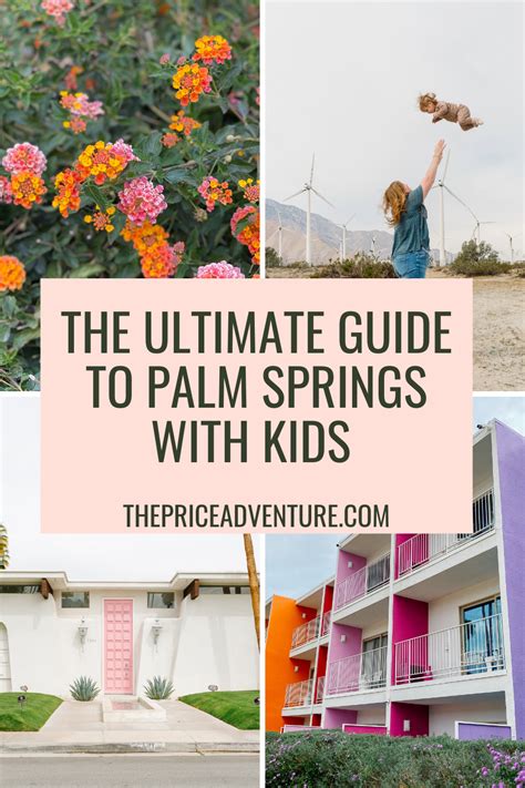 20 Things To Do In Palm Springs With Kids The Price Adventure