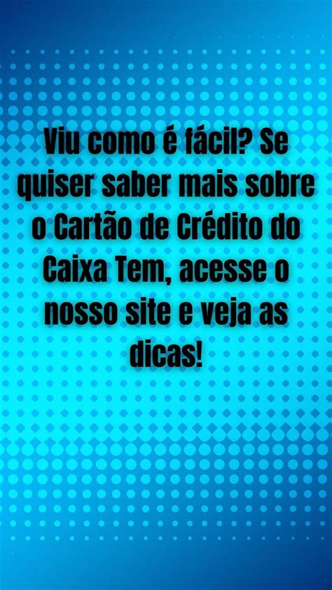 Cartão De Crédito Caixa Tem Veja Como Conseguir