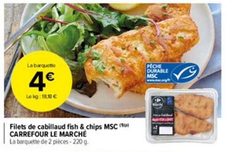 Promo Filets De Cabillaud Fish Chips Msc Carrefour Le Marché chez