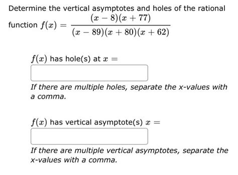 Solved Determine The Vertical Asymptotes And Holes Of The