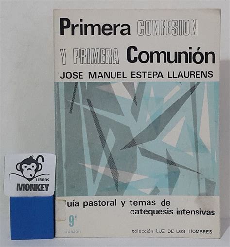 Primera confesión y primera comunión Guía pastoral y temas de