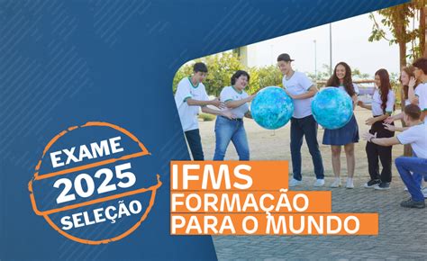 Ifms Abre 1 760 Vagas Em Cursos Técnicos Integrados Ao Ensino Médio Gratuitos Pantanal News