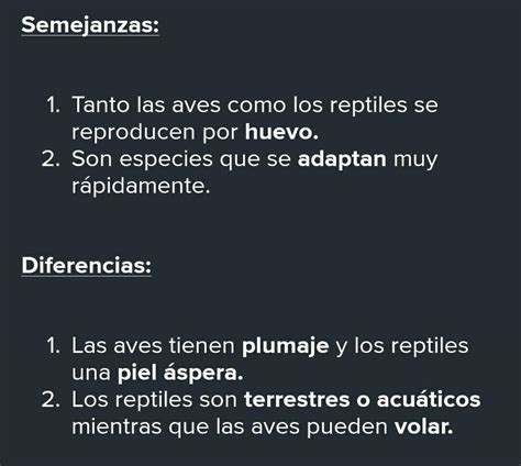 Enumera Dos Semejanzas Y Dos Diferencias Ente Los Reptiles Y Aves