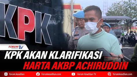 Kpk Akan Telusuri Kekayaan Milik Akbp Achiruddin Youtube