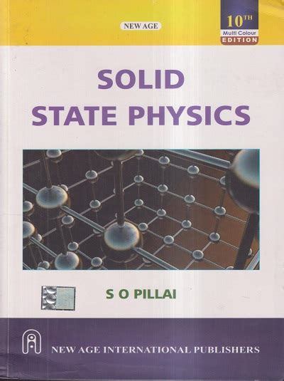 SOLID STATE PHYSICS S O PILLAI NEW AGE INTERNATIONAL