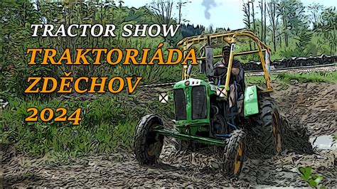 Traktori Da Zd Chov Tractor Show Zd Chov Cz Youtube