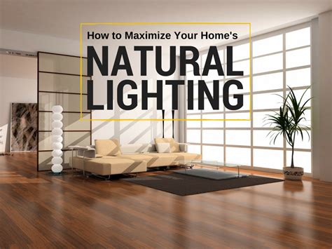 How To Maximize Natural Light In Your Home