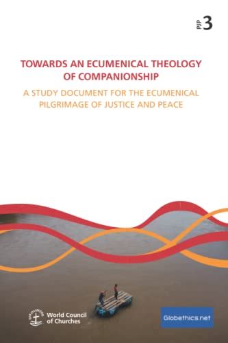 Towards An Ecumenical Theology Of Companionship A Study Document For