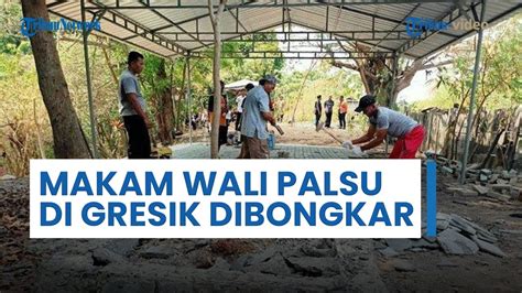 Makam Palsu Di Gresik Sempat Diyakini Warga Sebagai Makam Wali Jadi