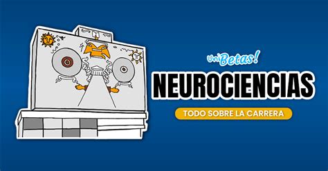 Estudiar Neurociencias En La UNAM Requisitos Examen Facultades