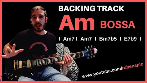 Backing Track Am Bossa Nova Pdfs Con Las Escalas En La Descripción Youtube