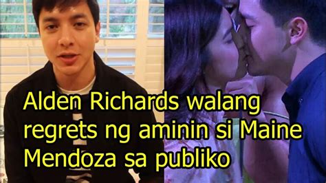 Alden Richards Walang Regrets Ng Aminin Si Maine Mendoza Sa Publiko