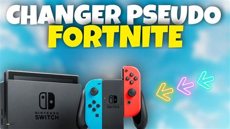 Comment Changer Son Pseudo Fortnite Sur Switch Youtube