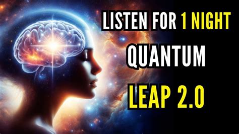 Take A Quantum Leap To Attract Abundance Meditation To Reprogram Your