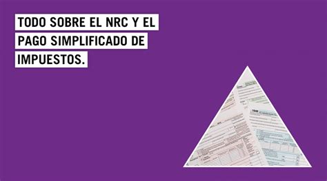 NRC qué es y cómo te ayuda al pagar impuestos Blog Empresas