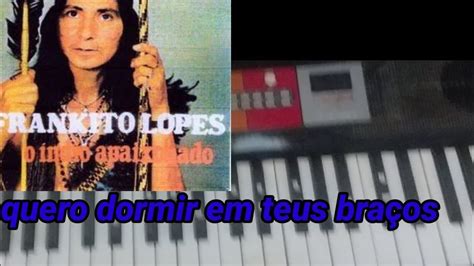 video aula quero dormir em teus braços frankito lopes no teclado YouTube