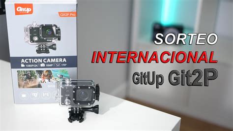 Sorteo INTERNACIONAL de una cámara de acción GitUp Git2P YouTube