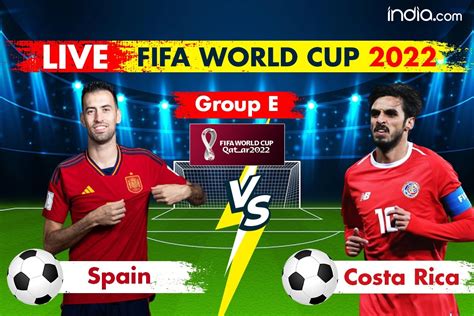 Highlights Spain Vs Costa Rica FIFA World Cup 2022 Score ESP Start