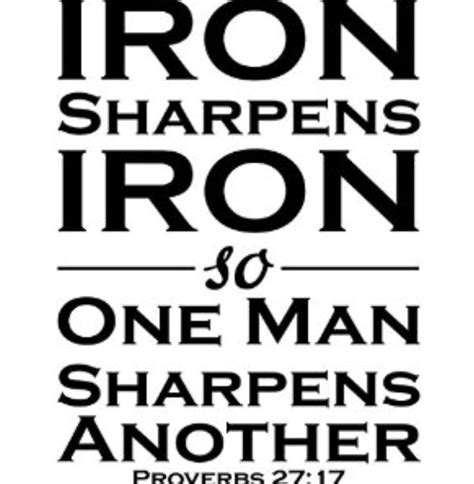 Surround Yourself With People Who Will Sharpen You Remember Sharpening