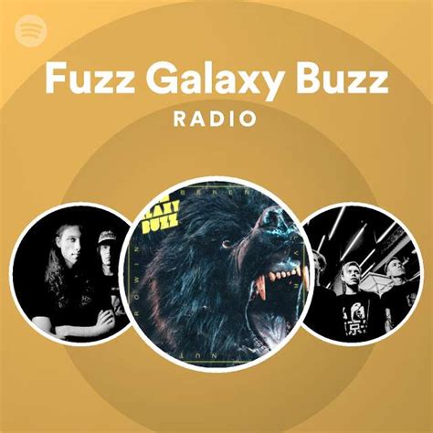 Fuzz Galaxy Buzz Radio Spotify Playlist