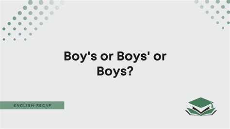 boys  boys  boys english recap