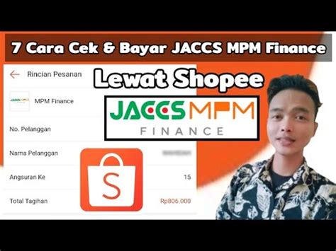 7 Cara Cek Bayar JACCS MPM Finance Via Shopee Bayar Angsuran