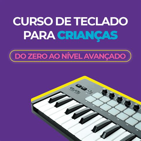 Curso de teclado para crianças Do ZERO até o nível AVANÇADO Método