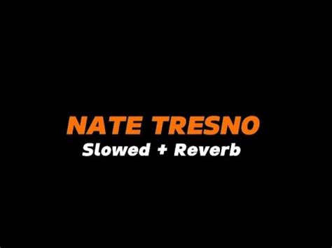 NATE TRESNO Slowed Reverb Full Lirik YouTube