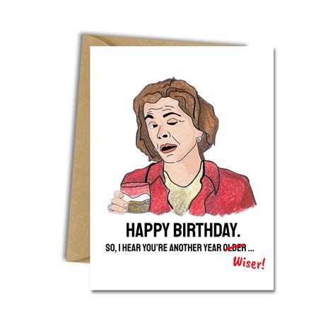 Arrested Development Birthday Card Lucille Bluth Funny Etsy