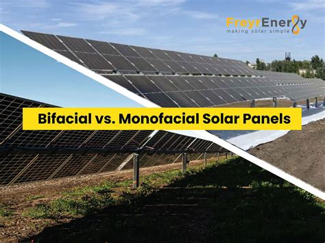 Bifacial Vs Monofacial Solar Panels Windy Solar