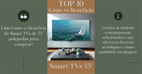 TOP 10 Smart TVs 75 Custo Benefício para comprar Lista 2024