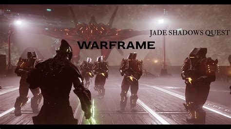 WARFRAME JADE SHADOWS QUEST YouTube