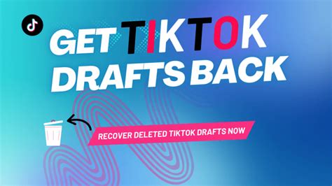 [detailed Guide] Top 8 Ways To Get Tiktok Drafts Back Easily