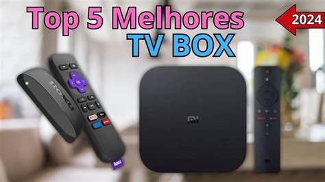 Qual As Melhores Tv Box De Melhor Tv Box Custo Beneficio De