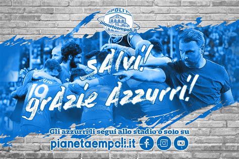 EMPOLI SALVO MATEMATICAMENTE E ANCORA SERIE A PianetaEmpoli