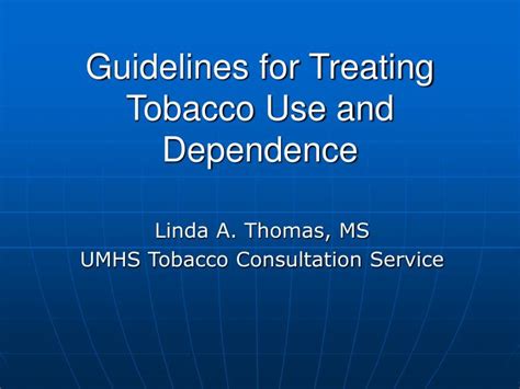 Ppt Guidelines For Treating Tobacco Use And Dependence Powerpoint